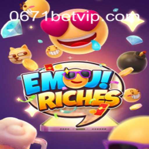 Descubra o Fascinante Mundo de EmojiRiches no 0671bet